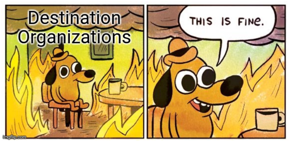 Destination organizations meme