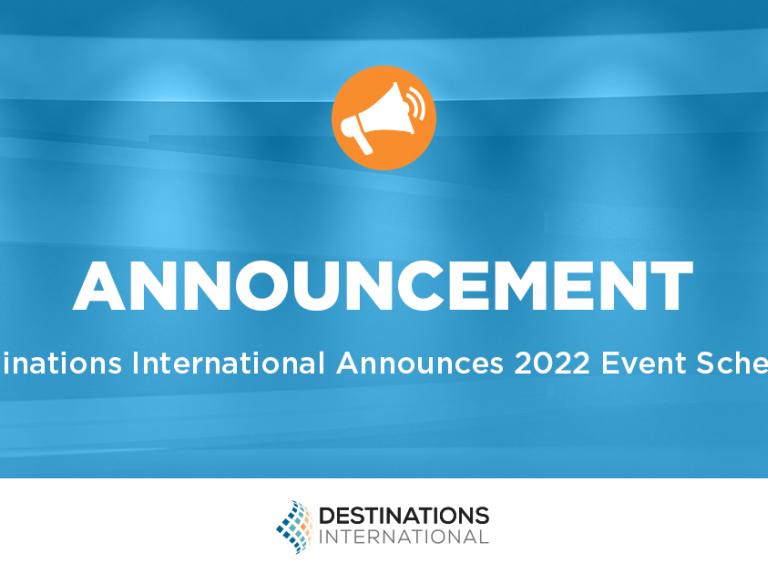 <span>Destinations International Announces 2022 Event Schedule</span>
