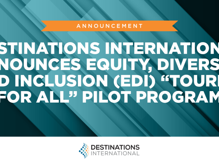 <span>Destinations International Announces Equity, Diversity and Inclusion (EDI) “Tourism for All” Pilot Program</span>
