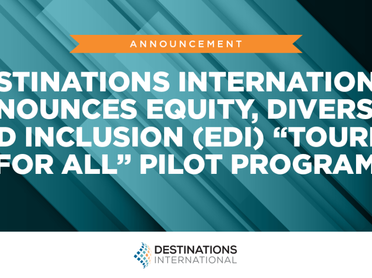 Destinations International Announces Equity, Diversity and Inclusion (EDI) “Tourism for All” Pilot Program